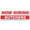 Signmission Now Hiring Butchers Banner Apply Inside Accepting Application Single Sided B-72-30208 - alternate 1